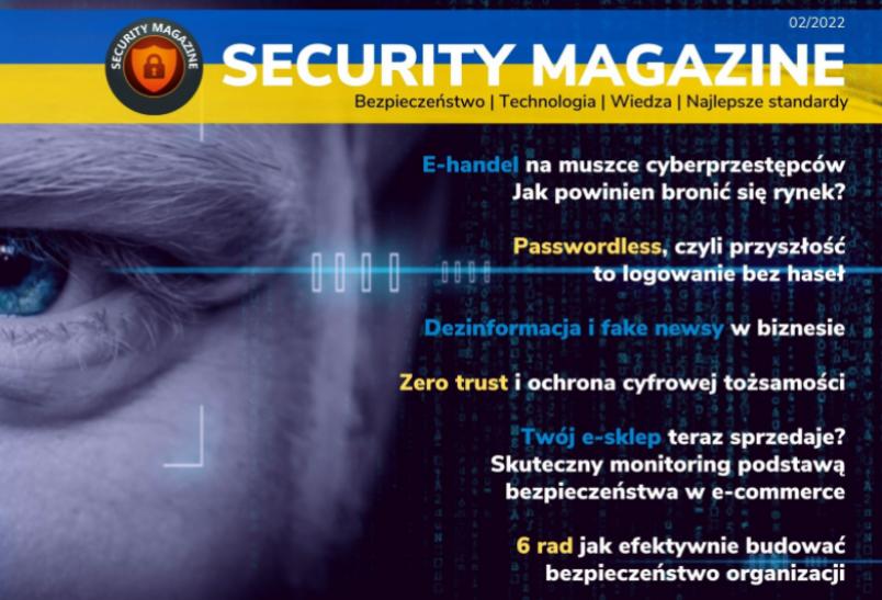 02/2022 SECURITY MAGAZINE - cyberbezpieczeństwo, zero trust, dezinformacja, trolling